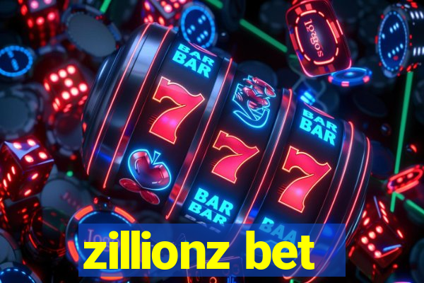 zillionz bet